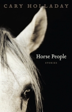 Horse People - Cary Holladay