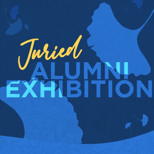 Blue graphic with words Alumni Juried Exhibition