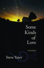 Some Kinds of Love - Steve Yates